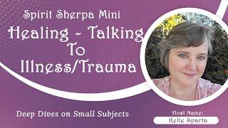 Healing   Talking to Your Trauma and Illness