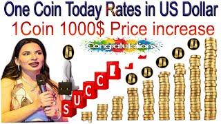 One Coin Today Rates in US Dollar 1Coin 1000$ price increase | AK AUTOMATION TECHNOLOGIES