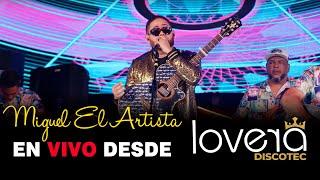 Miguel El Artista - El Que Tiene Vaca en Vivo desde Lovera Discotec (Para Musicólogos)