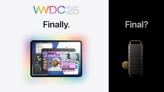 WWDC25: The Fabulous and the Forgotten!