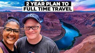 2 Year Plan To Full Time Travel