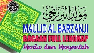 MAULID AL BARZANJI (Bacaan Maulid Nabi) FULL LENGKAP Shalawat Nabi