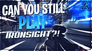 Can You Still Play Ironsight?