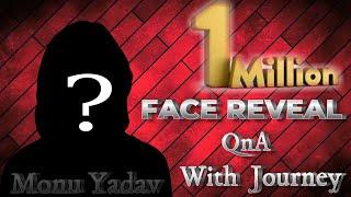 Face Reveal | QNA With Journey | Monu Yadav