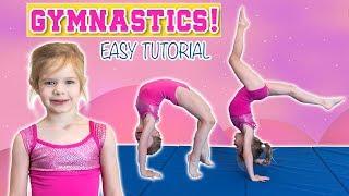 EASY GYMNASTICS TUTORIAL TAUGHT BY 4-YEAR-OLD OLIVIA | BACKBEND, FRONT LIMBER, BACK WALKOVER