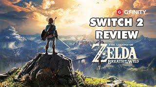 The Legend of Zelda: Breath of the Wild on Switch 2 Review - Still a Masterpiece?