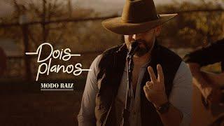 DOIS PLANOS - Juarez (Modo Raíz)