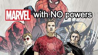 In This World Marvel Superheroes Don't Have Powers