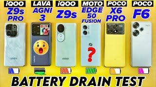 Lava Agni 3 vs iQOO Z9s vs Edge 50 Fusion vs Poco X6 Pro vs Poco F6 vs iQOO Z9s Pro - Battery Drain