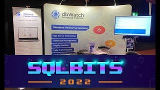 dbWatch at SQLBits 2022!