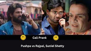 Full Pushpa 2 Vs Rajpal Yadav & Sunil Shetty | Prank Call #subscribe #comedy