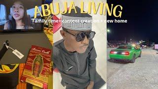 ABUJA LIVINN | Family time + content creation + new home 