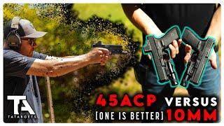 45ACP VS 10MM Auto: Which is King?