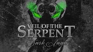 VEIL OF THE SERPENT - Dark Saga (Official Audio)