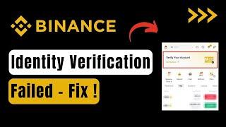 Binance Identity Verification Failed !