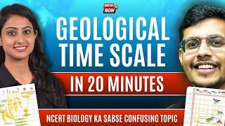 Geological Time Scale In 20 Minutes | Most Important Topic For NEET 2025 Biology