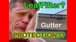 One Customer's Fun With LeafFilter Gutter Protection - A Review