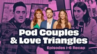 Love Is Blind Season 8 [Eps 1-6]: Pod Couples & Love Triangles || U Up? For More || Bonus Episode