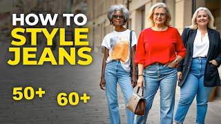 How to Style Jeans for Women Over 50 & 60 | Timeless Fashion Tips