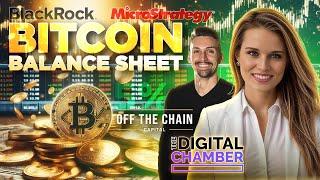 Bitcoin on The Balance Sheet🟠INTERVIEW w/ Digital Chamber & Off The Chain Capital