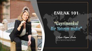 EMLAK 101 - Gayrimenkul Yatırım Aracı mıdır?