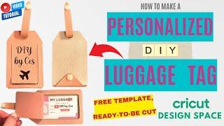 How To Make A Luggage Tag with Cricut | FREE TEMPLATE | Ready-to-cut in Design Space | Faux Leather