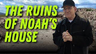 The Ruins of Noah’s House — Rick Renner