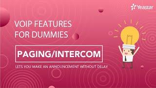 VoIP Features for Dummies - Paging/Intercom