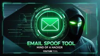 Master the Ultimate Email Spoofing Tool of 2025 – See It in Action | Mind of a Hacker