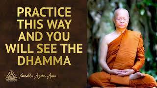 Practice This Way and You Will See the Dhamma  | Ajahn Anan | 22 Dec 2021