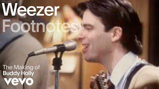 Weezer - The Making of 'Buddy Holly' (Vevo Footnotes)