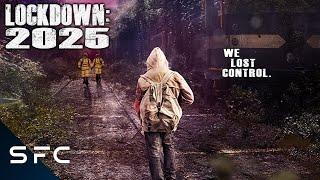 Lockdown: 2025 | Full Sci-Fi Thriller Movie | Exclusive to Sci-Fi Central