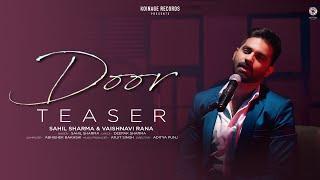 Door (Teaser): Sahil Sharma | Vaishnavi Rana | Deepak Sharma | Abhishek Bakhshi | Song 2021