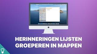 Mini screencast: Lijsten en herinneringen groeperen in mappen | Mac  