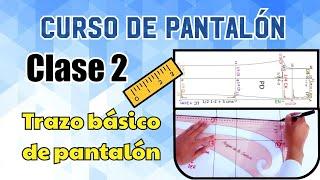 CLASE 2 - Trazo básico de pantalón | Curso de Pantalón