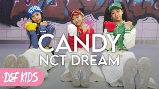 [아이돌 키즈댄스학원 No.1] 엔시티 드림 NCT DREAM - 캔디 Candy 안무 커버댄스 | Def Kids Kpop Dance Cover 데프 키즈 아이돌프로젝트