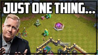 I Just Want ONE Thing In Clash of Clans...