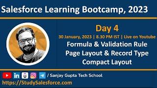 Day 4 | Salesforce Bootcamp 2023 | Formula Field | Validation Rule | Page Layout | Record Type