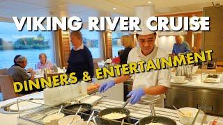 VIKING RIVER CRUISE SHIP DINNERS AND ONBOARD ENTERTAINMENT