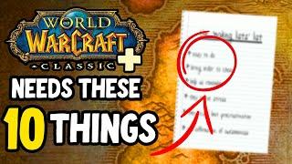 Classic Plus NEEDS To Do These 10 Things To SUCCEED | Classic WoW