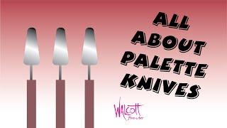 All About Palette Knives