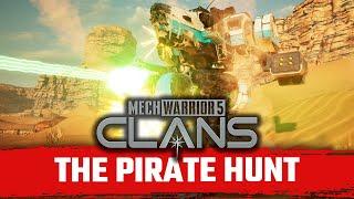 Let's Hunt some Pirates! | Mechwarrior 5: Clans | Episode 2