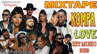 Mixtape Compas Love 2023/ Dj Mytermix - Bedjine, Blondedy Ferdinand, Esther Surpris, K-dilak, Roody