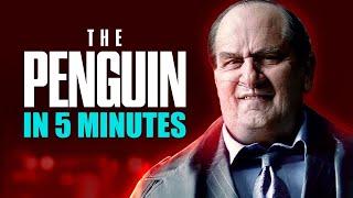 THE PENGUIN Explained in 5 Minutes