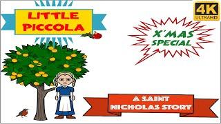 Little Piccola-Christmas Story | The Lost Christmas Classic|A Saint Nicholas Story|Christmas stories