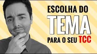 COMO ESCOLHER O TEMA DO SEU TCC EM 3 PASSOS SIMPLES