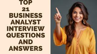 ️ Top 21 Business Analyst Interview Questions and Answers . #businessanalyst #viral