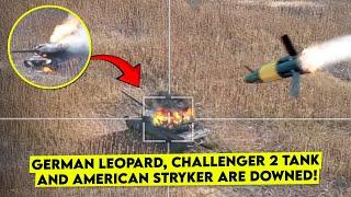 German Leopard, Challenger 2 Tank, and American Stryker are Destroyed in Ukraine!