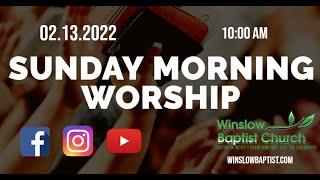 Sunday Morning Worship Service at Winslow Baptist Church in Sicklerville, NJ - February 13, 2022