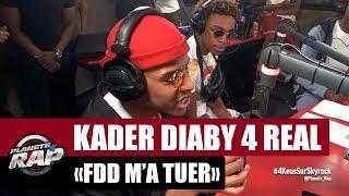 Kader Diaby 4Real "FDD m’a tuer" #PlanèteRap